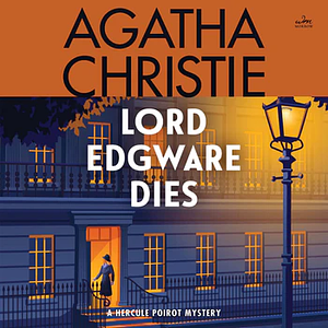 Lord Edgware Dies by Agatha Christie