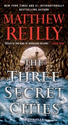 The Three Secret Cities, Volume 5 by Matthew Reilly
