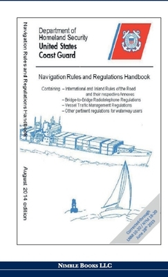 Navigation Rules and Regulations Handbook by Department of Homeland Security, United States Coast Guard