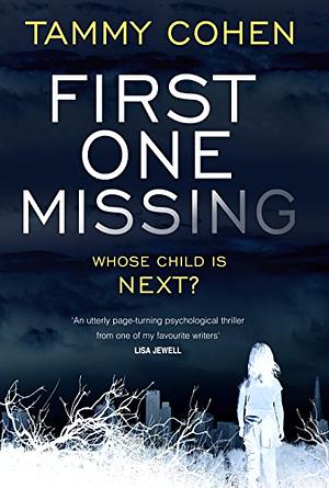 First One Missing by Tammy Cohen