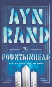 The Fountainhead by Ayn Rand