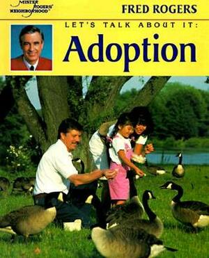 Let's Talk About It: Adoption by Fred Rogers