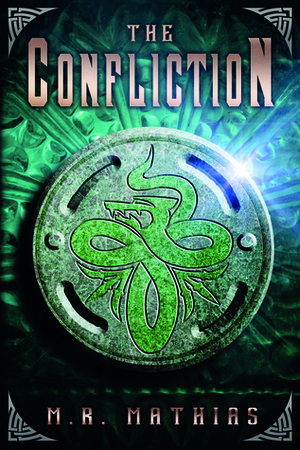 The Confliction by M.R. Mathias