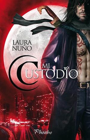 Mi custodio by Laura Nuño