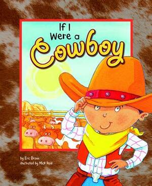If I Were a Cowboy by Eric Braun