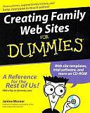 Creating Family Web Sites For Dummies by Janine Warner