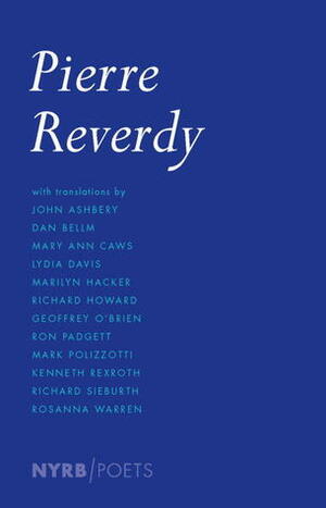 Pierre Reverdy by Pierre Reverdy