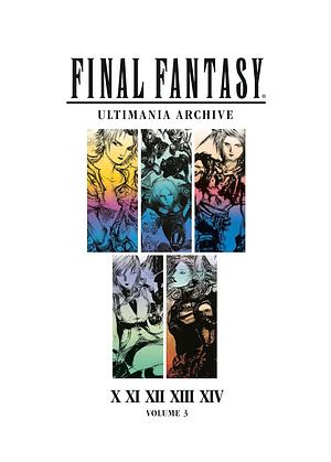 Final Fantasy Ultimania Archive Volume 3 by Square Enix