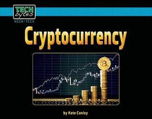 Cryptocurrency by Kate Conley