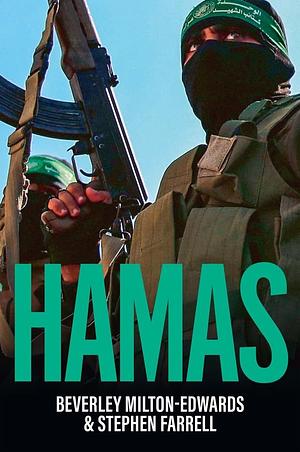 HAMAS: The Quest for Power by Beverley Milton-Edwards, Stephen Farrell