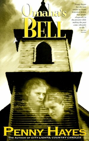 Omaha's Bell by Penny Hayes