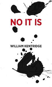 No It Is by William Kentridge