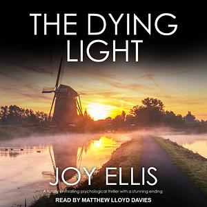 The Dying Light by Joy Ellis