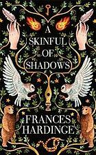 A Skinful of Shadows by Frances Hardinge