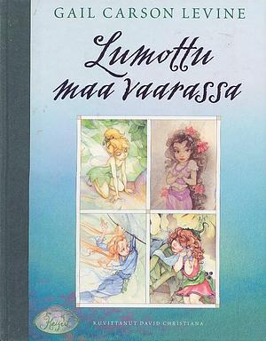 Lumottu maa vaarassa by Gail Carson Levine