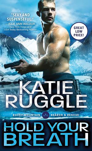 Hold Your Breath by Katie Ruggle