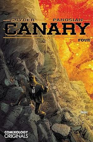 Canary (Comixology Originals) #4 by Will Dennis, Scott Snyder, Jimmy Betancourt