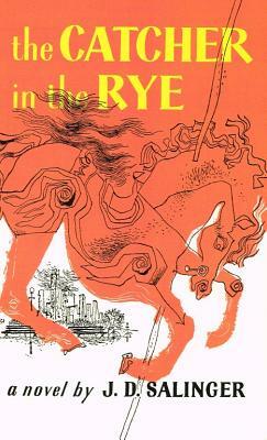 The Catcher in the Rye by J.D. Salinger