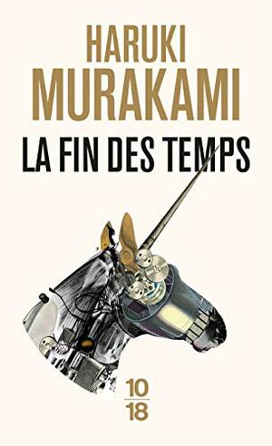 La Fin des temps by Haruki Murakami
