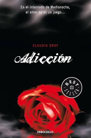 Adiccion by Claudia Gray