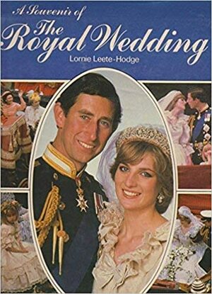 The Country Life Book Of The Royal Wedding by Lornie Leete-Hodge