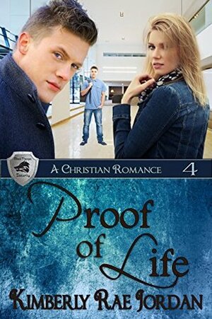 Proof of Life by Kimberly Rae Jordan