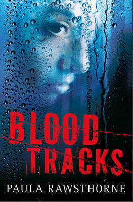 Blood Tracks by Paula Rawsthorne