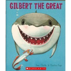 Gilbert the Great by Charles Fuge, Jane Clarke