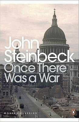 Once There Was a War by John Steinbeck