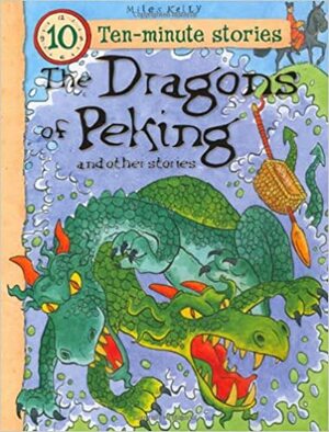 The Dragons of Peking and Other Stories by Belinda Gallagher