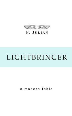 Lightbringer by Julian