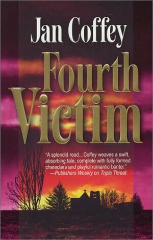 Fourth Victim by Jan Coffey