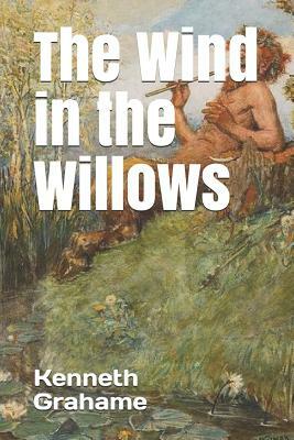 The Wind in the Willows by Kenneth Grahame