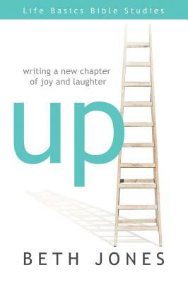 Up: Writing a New Chapter of Joy and Laughter by Beth Jones
