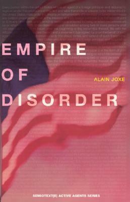 The Empire of Disorder by Alain Joxe