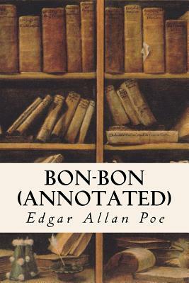 Bon-Bon (annotated) by Edgar Allan Poe