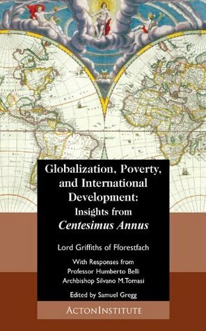 Globalization, Poverty, and International Development by Brian Griffiths