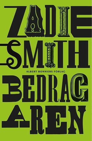 Bedragaren by Zadie Smith