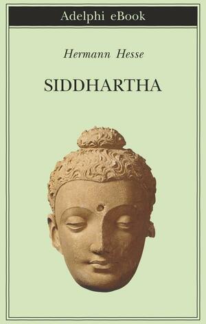 Siddhartha by Hermann Hesse