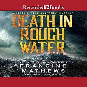 Death in Rough Water by Francine Mathews