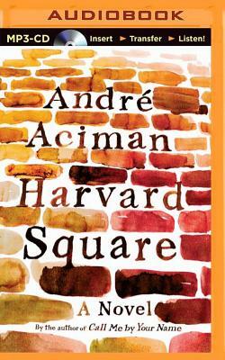 Harvard Square by André Aciman