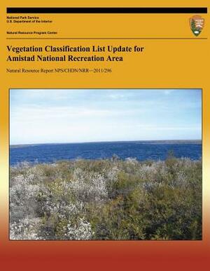 Vegetation Classification List Update for Amistad National Recreation Area by James Von Loh, Dan Cogan