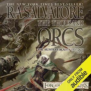 The Thousand Orcs by R.A. Salvatore