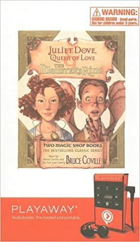 Juliet Dove, Queen of Love AND The Monster's Ring by Bruce Coville