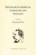 Nietzsche in American Literature and Thought by Manfred Pütz