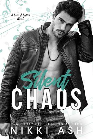 Silent Chaos by Nikki Ash