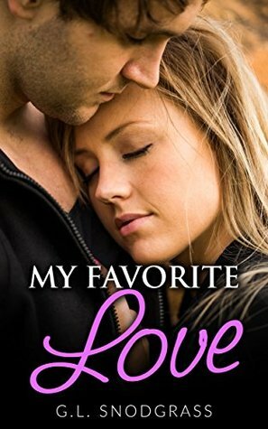 My Favorite Love by G.L. Snodgrass