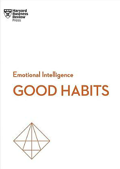 Good Habits by Harvard Business Review