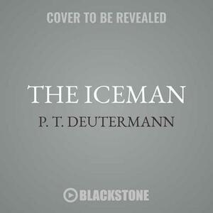 The Iceman by P. T. Deutermann