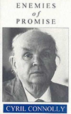 Enemies of Promise by Cyril Connolly